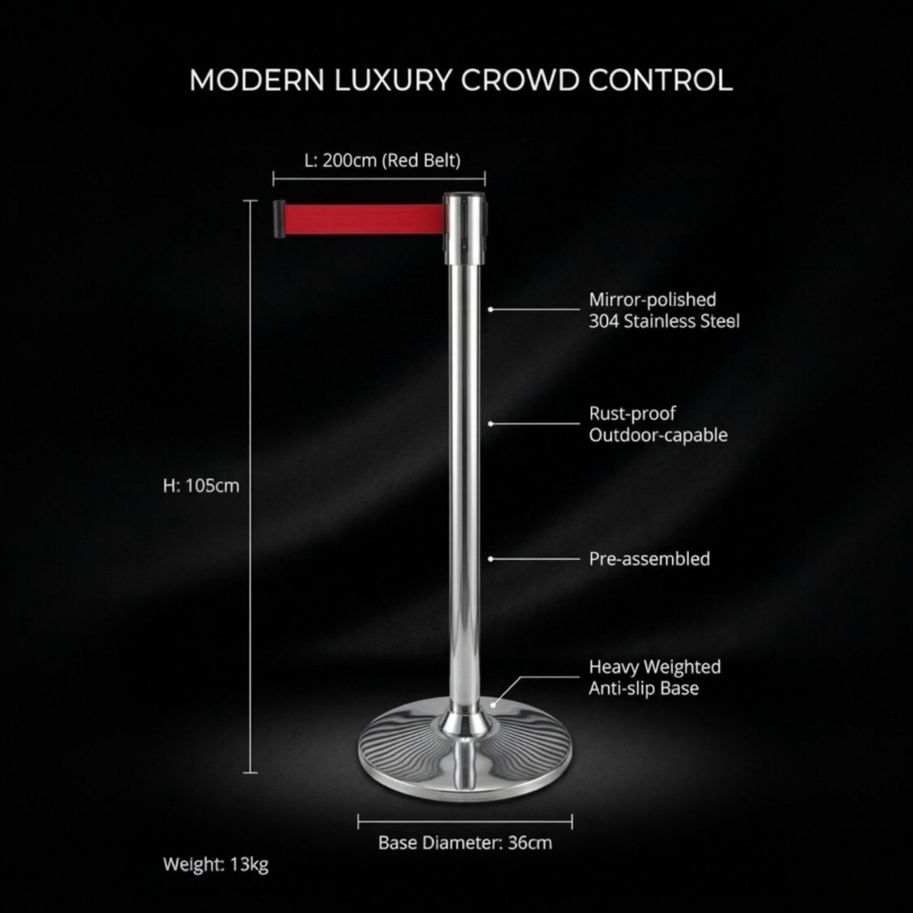 重量13公斤 底直徑36 高度105公分 
紅繩長度含繩座長約200公分 
材質不銹鋼304 鏡面 不會生鏽 可以接觸水 放置戶外  底板加重 